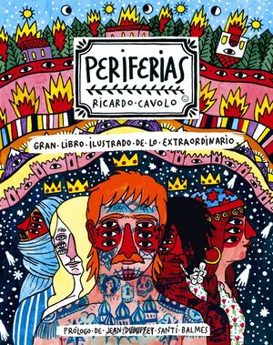 PERIFERIA. GRAN LIBRO ILUSTRADO DE LO EXTRAORDINARIO