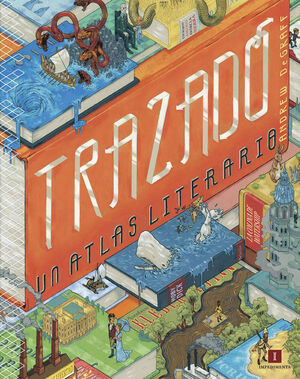 TRAZADO. UN ATLAS LITERARIO