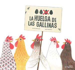 HUELGA DE LAS GALLINAS, LA