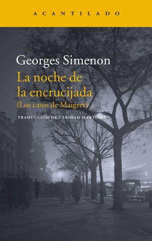 LA NOCHE EN LA ENCRUCIJADA (LOS CASOS DE MAIGRET)