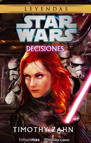 STAR WARS. LEYENDAS: DECISIONES
