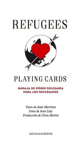 REFUGEES PLAYING CARDS (BARAJA DE PÓKER SOLIDARIA PARA LOS REFUGIADOS)