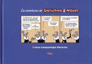AVENTURAS DE GUILLERMO & MIGUEL Y OTROS TRAMPANTOJOS LITERARIOS, LAS