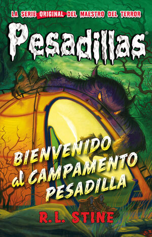 PESADILLAS. Nº24: BIENVENIDO AL CAMPAMENTO PESADILLA