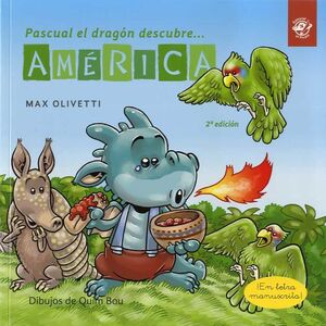 PASCUAL EL DRAGÓN DESCUBRE AMÉRICA - CUENTOS EN LETRA LIGADA