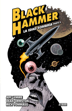 BLACK HAMMER. Nº4: LA EDAD SOMBRÍA. PARTE 2