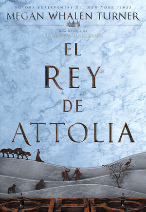 EL REY DE ATTOLIA (EL LADRON DE LA REINA 3)