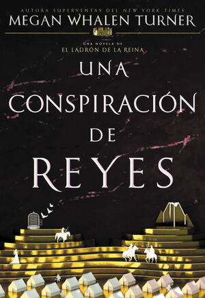 UNA CONSPIRACIÓN DE REYES (EL LADRÓN DE LA REINA 4)