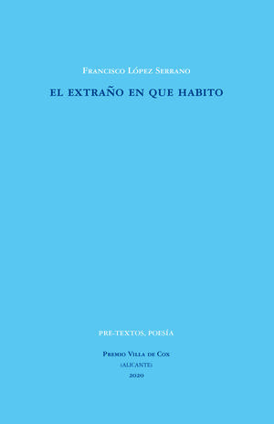 EL EXTRAÑO EN QUE HABITO