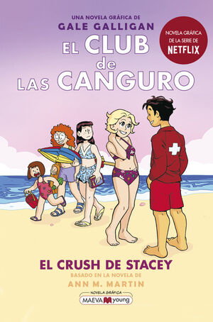 EL CLUB DE LAS CANGURO. Nº7: EL CRUSH DE STACEY