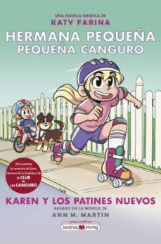 HERMANA PEQUEÑA, PEQUEÑA CANGURO. Nº2: KAREN Y LOS PATINES NUEVOS