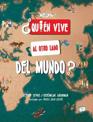 ¿QUIÉN VIVE AL OTRO LADO DEL MUNDO?