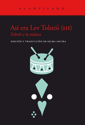 ASÍ ERA LEV TOLSTÓI (III): TOLSTOI Y LA MUSICA