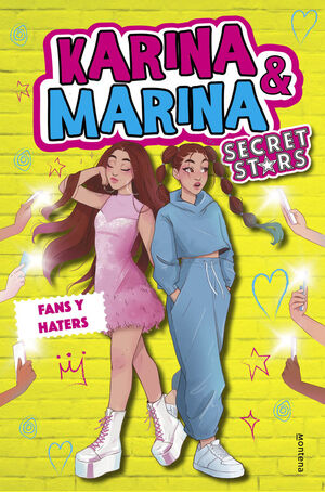 KARINA & MARINA. SECRET STARS. Nº2: FANS Y HATERS
