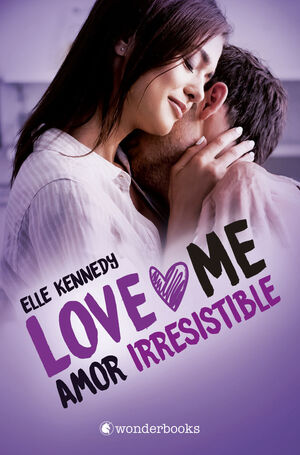 LOVE ME. Nº3: AMOR IRRESISTIBLE