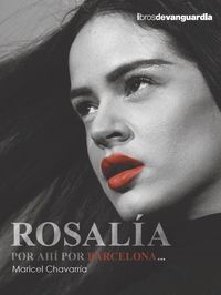 ROSALÍA, POR AHÍ POR BARCELONA...