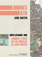 LONDRES Y BATH EN LAS NOVELAS DE JANE AUSTEN. MAPA LITERARIO 1806