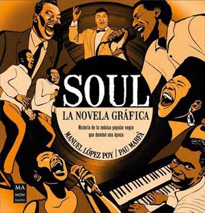 EL SOUL. LA NOVELA GRÁFICA