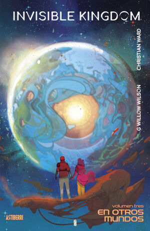 INVISIBLE KINGDOM. Nº3: EN OTROS MUNDOS