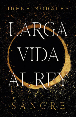 LARGA VIDA AL REY (LARGA VIDA AL REY 1)