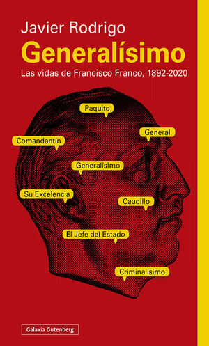 GENERALÍSIMO. LAS VIDAS DE FRANCISCO FRANCO, 1892-2020