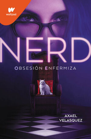 NERD. Nº1: OBSESIÓN ENFERMIZA