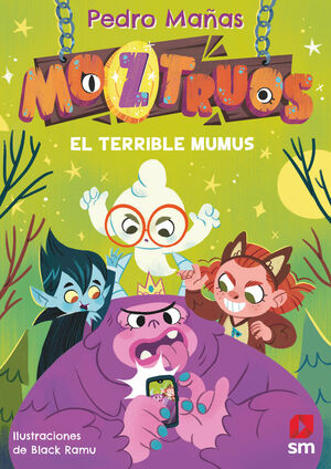 MOZTRUOS. Nº1: EL TERRIBLE MUMUS