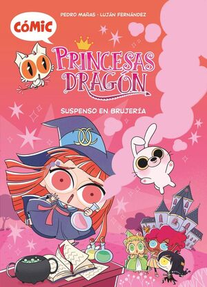 PRINCESAS DRAGÓN. Nº2: SUSPENSO EN BRUJERÍA