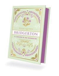 EL CORAZÓN DE UNA BRIDGERTON (BRIDGERTON 6. ED. ESPECIAL)