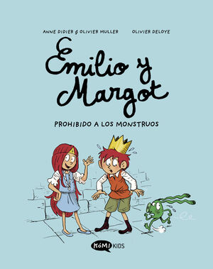 EMILIO Y MARGOT. Nº1: PROHIBIDO A LOS MONSTRUOS