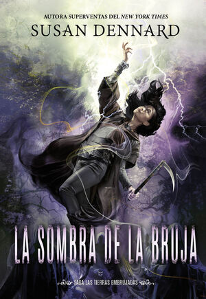 LA SOMBRA DE LA BRUJA (LAS TIERRAS EMBRUJADAS 4)
