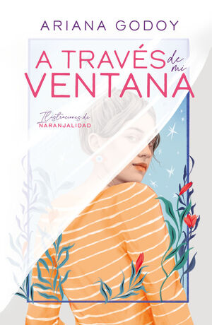 A TRAVÉS DE MI VENTANA (ED. ILUSTRADA) (TRILOGÍA HERMANOS HIDALGO 1)