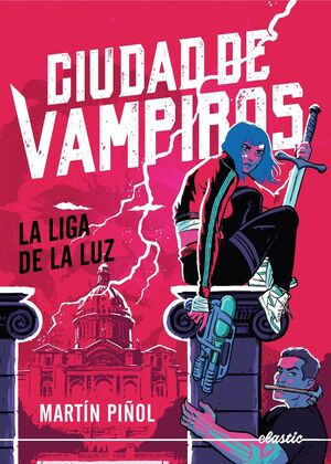 LA LIGA DE LA LUZ (CIUDAD DE VAMPIROS 2)