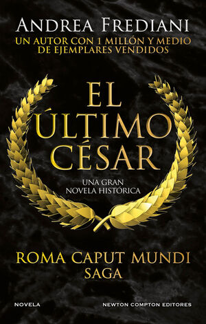 ROMA CAPUT MUNDI. Nº2: EL ÚLTIMO CÉSAR