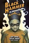 BLACK HAMMER. Nº7: EL RENACER. Nº3