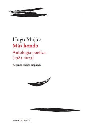MÁS HONDO. ANTOLOGÍA POÉTICA (1983-2023)