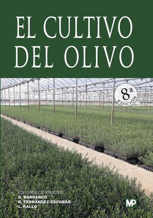 EL CULTIVO DEL OLIVO. 8ª EDICIÓN