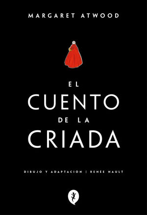 EL CUENTO DE LA CRIADA (NOVELA GRÁFICA)