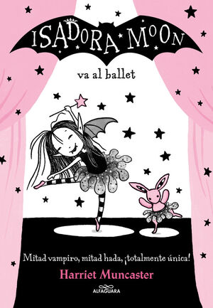 ISADORA MOON. Nº4: VA AL BALLET
