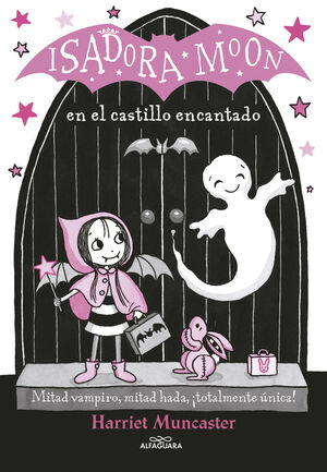 ISADORA MOON. Nº6: EN EL CASTILLO ENCANTADO