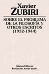 SOBRE EL PROBLEMA FILOSOFICO Y OTROS ESCRITOS ( 1932-1944)