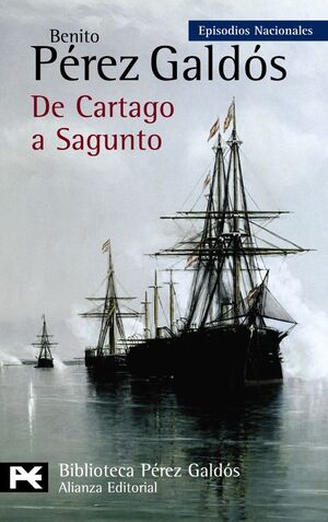 EPISODIOS NACIONALES. SERIE FINAL. Nº45: DE CARTAGO A SAGUNTO