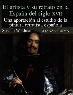 EL ARTISTA Y SU RETRATO EN LA ESPAÑA DEL SIGLO XVI