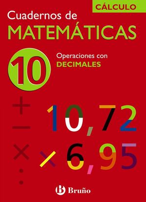 CUADERNO MATEMÁTICAS Nº10 OPERACIONES CON DECIMALES