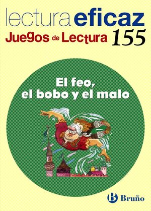 EL FEO, EL BOBO Y EL MALO - JUEGOS DE LECTURA
