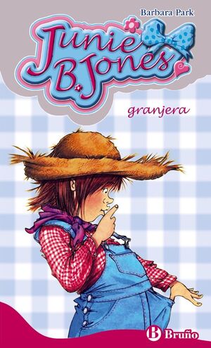 JUNIE B. JONES. GRANJERA