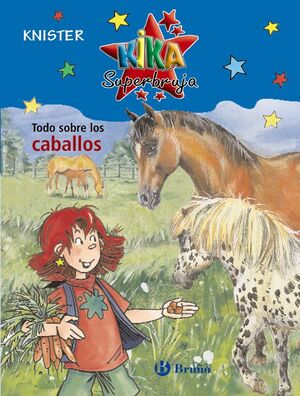 KIKA TODOS SOBRE LOS CABALLOS