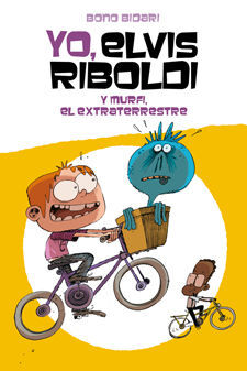 YO, ELVIS RIBOLDI. Nº5: Y MURFI, EL EXTRATERRESTRE