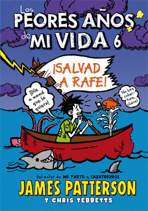PEORES AÑOS DE MI VIDA, LOS. Nº6: ¡SALVAD A RAFE!