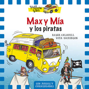 THE YELLOW VAN. Nº2: MAX Y MÍA Y LOS PIRATAS